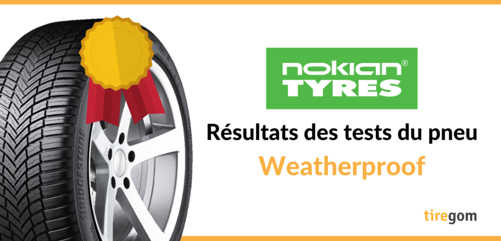 Essai comparatif Nokian Weatherproof